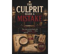 The Culprit Made a Mistake: An Interactive Mystery Puzzle Book with 10,000 Suspects, 20 Clues & a Museum Heist | Logic Puzzles and a Detective Game ... | Logical Deduction Games & Gifts for Adults