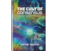The Cult of Consensus