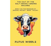 The Cult Of The Self-Aware Vending Machine: 3