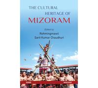 The Cultural Heritage of Mizoram
