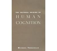 Michael Tomasello The Cultural Origins of Human Cognition (Tascabile)