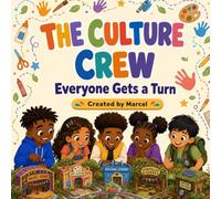 The Culture Crew: Everyone Gets a Turn