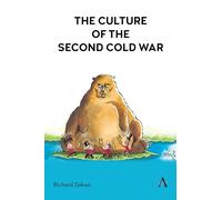 The Culture of the Second Cold War