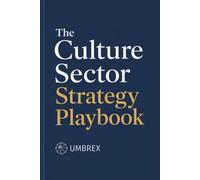 The Culture Sector Strategy Playbook