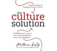 Matthew Kelly The Culture Solution (Copertina rigida)