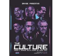 The Culture. Uomini e imprese della storia dei Miami Heat - Piasentini Davide