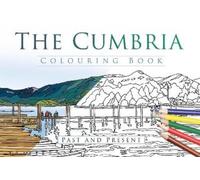 The Cumbria Colouring Book: Past and Present (Tascabile)