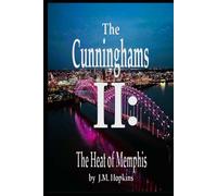 The Cunninghams II:: The Heat of Memphis