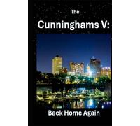 The Cunninghams V:: Back Home Again