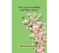 The Cup of Trembling, and Other Stories