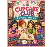 The Cupcake Club: The Missing Library Books