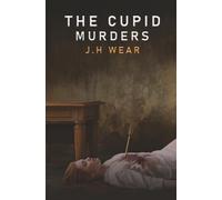 The Cupid Murders: A Moss Stone and Anya Roberts Mystery