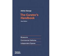 Adrian George The Curator's Handbook (Copertina rigida)