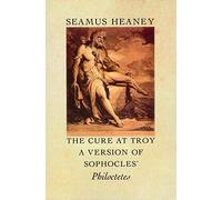 Seamus Heaney The Cure at Troy (Tascabile)