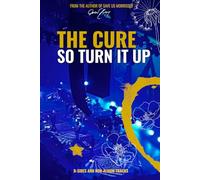 The Cure: So Turn It Up: B-sides and Non-Album Tracks