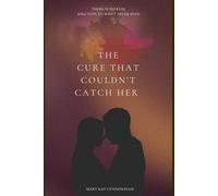 The Cure That Couldn't Catch Her