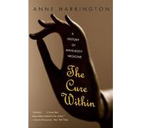 Anne Harrington The Cure Within (Tascabile)