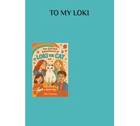 The Curious Adventures of Loki the Cat
