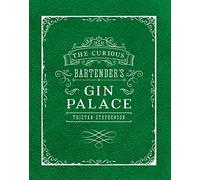 The Curious Bartender's Gin Palace by Stephenson, Tristan