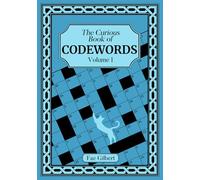 The Curious Book of Codewords Volume 1: A Puzzle Book for Adults, Teens and Seniors