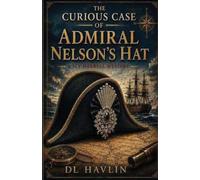 The Curious Case of Admiral Nelson's Hat