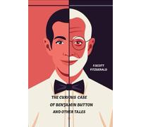 The Curious Case of Benjamin Button and Other Tales