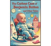 The Curious Case of Benjamin Button and Other Tales