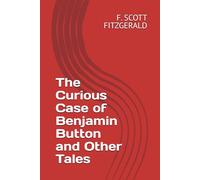 The Curious Case of Benjamin Button and Other Tales
