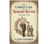 The Curious Case of Benjamin Button and Other Tales