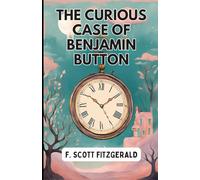 The Curious Case of Benjamin Button: This is a Large Print Edition