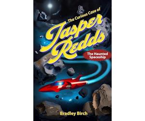 The Curious Case of Jasper Redds: The Haunted Spaceship