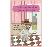 The Curious Case of the Missing Honey Jar