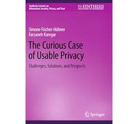 The Curious Case of Usable Privacy: Challenges, Solutions, and Prospects