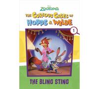 The Curious Cases of Hopps & Wilde # 1: the Bling Sting (Disney Zootopia)