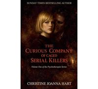 The Curious Company of Caged Serial Killers.: 1
