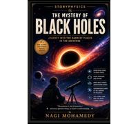 The Curious Explorer and the Mystery of Black Holes
