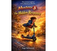 The Curious Explorer and the Mystery of Motion MYSTERY 3