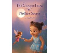 The curious fairy and Nellie's secret