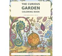 The Curious Garden Coloring Book: A Big, Easy Coloring Book for Kids Ages 4-8