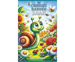 The Curious Garden Snail: A Charming Picture Book Perfect for Young Explorers Aged 3 to 5. This Book Encourages Curiosity and Fosters Environmental Awareness in Your Little Ones.