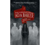 The Curious Life of Ada Baker