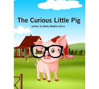 The Curious Little Pig