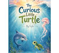 The Curious Little Turtle