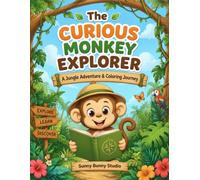 The Curious Monkey Explorer: A Jungle Adventure & Coloring Journey