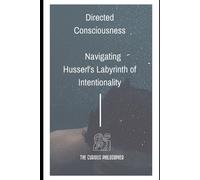The Curious Philosopher Directed Consciousness (Tascabile)