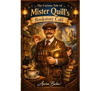 The Curious Tale of Mister Quill's Bookstore Café