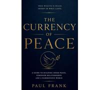 The Currency Of Peace