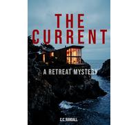 The Current: A Retreat Mystery: 2