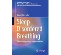 The Current State of Sleep Disordered Breathing in Japan and Around the World: Treatment Options in Japan and World