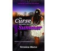 The Curse Between Me & Eternal Summer